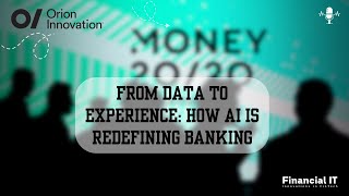 Orion Innovation on AI, Data, and UX in Financial Services | Money20/20 USA