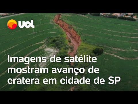 Cratera em SP: Imagens de satélite mostram avanço da voçoroca que assusta moradores de Lupércio