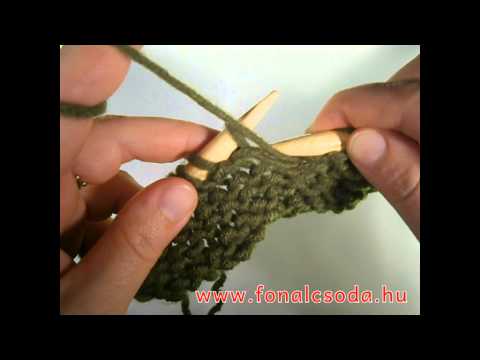 Kötés alapok 17. rész - fordított szem kötése az előző sor szemébe (p-b)