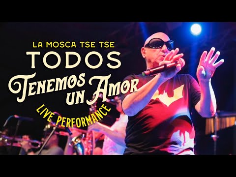 LA MOSCA TSE TSE - Todos tenemos un amor en vivo (Bucaramanga, Colombia) Live performance 2022