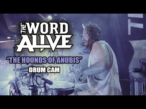 The Word Alive | The Hounds Of Anubis | Drum Cam (LIVE)