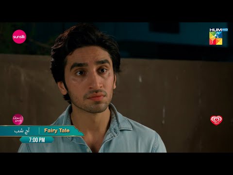 Promo - Fairy Tale EP 26 - Sehar Khan & Hamza Sohail | Tonight At 7:00 PM - HUM TV