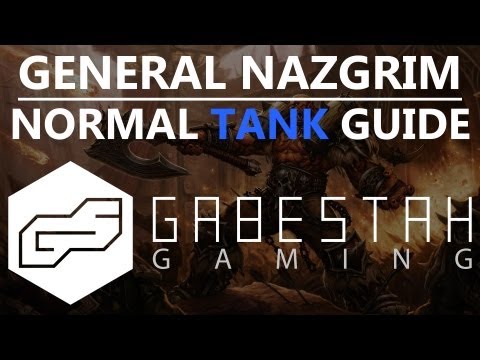 General Nazgrim Normal Tank Guide [VOX]