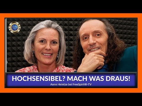 Anne Heintze - Hochsensibel? Mach was draus!