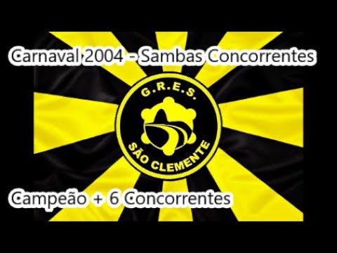 São Clemente 2004 - Sambas Concorrentes