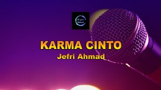 Download lagu KARAOKE KARMA CINTO - JEFRI AHMAD mp3
