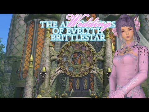 The Wedding of Evelyth Brittlestar! - Part 182 [Ties That Bind]