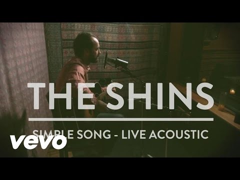 download lagu mp3 mp4 The Shins Simple Song Acoustic, download lagu The Shins Simple Song Acoustic gratis, unduh video klip The Shins Simple Song Acoustic