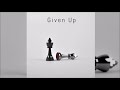 ChillPanic - Given Up (Official Audio)