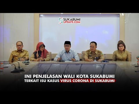 Video: Ini Penjelasan Wali Kota Sukabumi Terkait Isu Kasus Virus Corona di Sukabumi