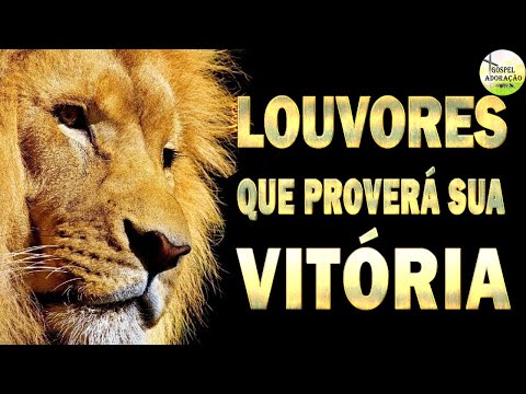 Louvores Que Proverá Sua Vitória - Melhores Músicas Gospel Atualizada 2022 - A Vitória Chegou