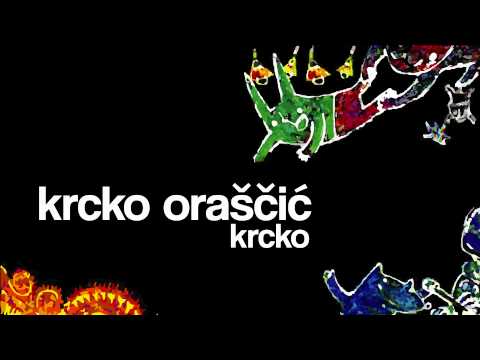 Krcko Orascic - Krcko