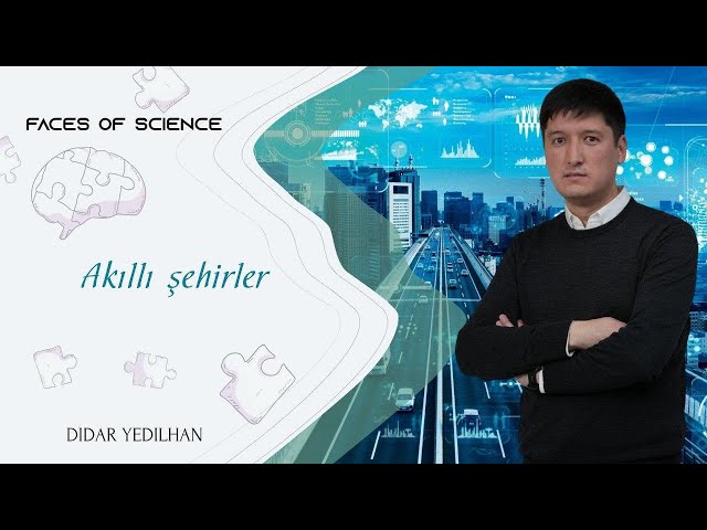 Didar Edilkhan. Akıllı şehirler