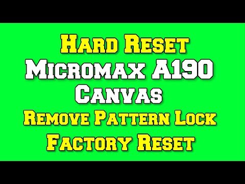 Micromax A190 Canvas Hard Reset | Remove Pattern Lock
