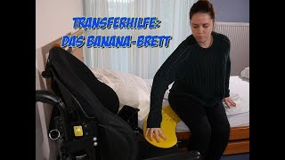 Transferhilfe: das Banana-Brett