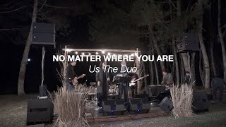 Us The Duo - No Matter Where You Are (Saint Lundi Cover)