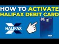 How To Activate Halifax Debit Card (2024)