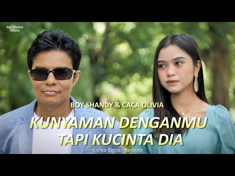 BOY SHANDY Ft CACA DA5 - KUNYAMAN DENGANMU TAPI KUCINTA DIA (OFFICIAL MUSIC VIDEO)