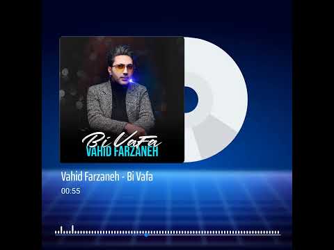 Vahid Farzaneh - Bi Vafa (Official Audio)