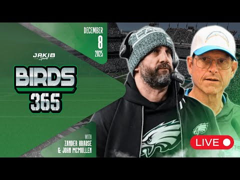 Birds 365: A Philadelphia Eagles Show | Monday December 8th, 2025
