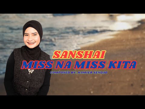Sanshai - Miss Na Miss Kita (Official Lyric Video)