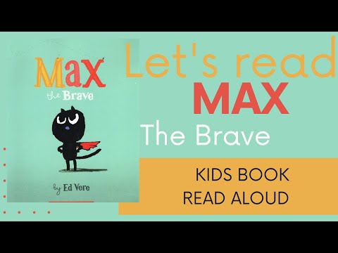 Let's Read Max the Brave Aloud | kids book