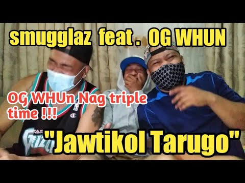 JAWTIKOL TARUGO- smugglaz feat. OG WHUN