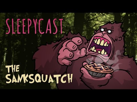 SleepyCast Lost Episode - [The Sanksquatch]