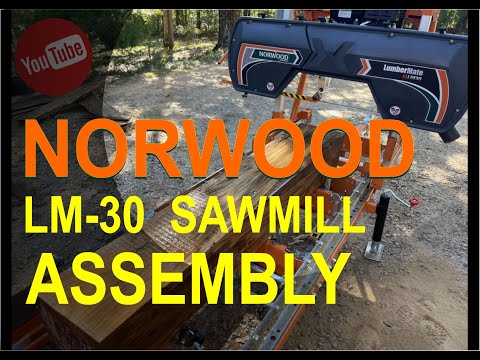 Building the Norwood LM30 Sawmill – Full Assembly & First Cuts! (Step-By-Step)