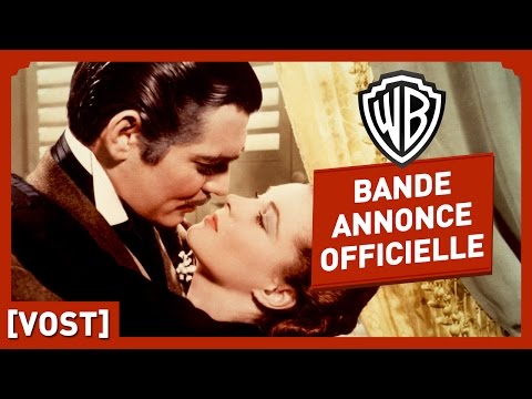 Autant en Emporte le Vent - Bande Annonce Officielle (VOST)