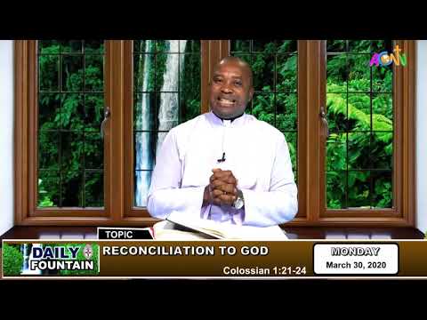 DAILY FOUNTAIN DEVOTIONAL FOR MARCH 30 2020