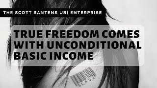 True Freedom Comes With UBI