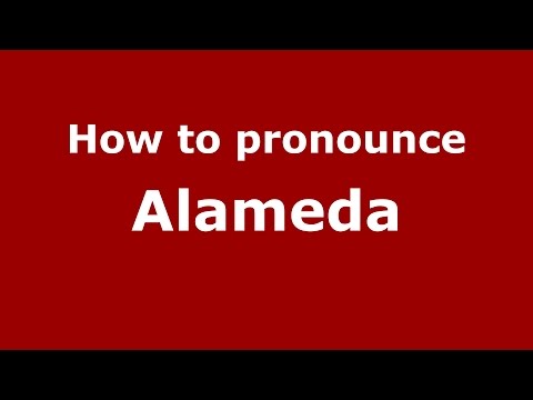 How to pronounce Alameda (American English/US) - PronounceNames.com