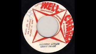 Leroy Smart - Ballistic Affair