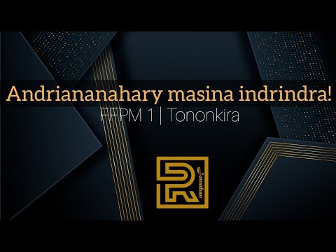 Andriananahary masina indrindra! | FFPM 1 | Hira Fiderana | Tononkira