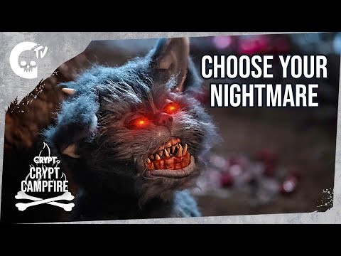 Crypt Campfire | Choose Your Nightmare – Explainer | Crypt TV