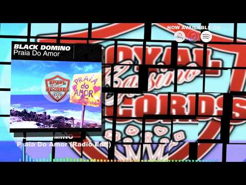BLACK DOMINO - PRAIA DO AMOR [OFFICIAL]