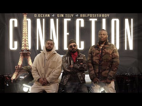 Gin Tely x D.Ocean x BBL Positifboy  - Connection  prod. by H-LIT