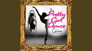 Pretty Girl Dance #Pgd