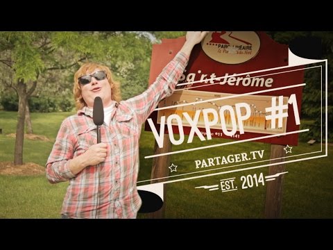 VOXPOP// SPÉCIAL ST-JÉRÔME - Ft Alexandre Paradis