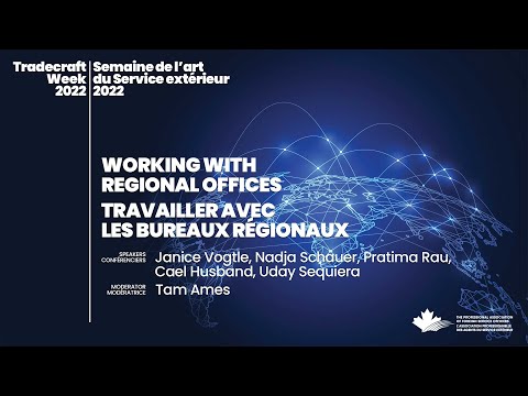 Working with Regional Offices // Travailler avec les bureaux régionaux
