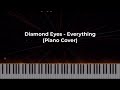 Diamond Eyes - Everything (Piano Cover)