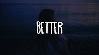 ZAYN - Better (Lyrics)