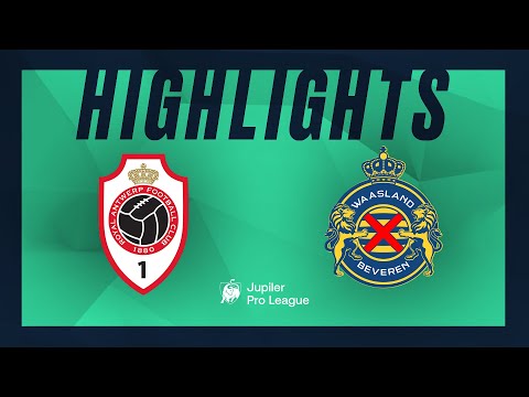 Royal Antwerp FC - Waasland-Beveren moments forts