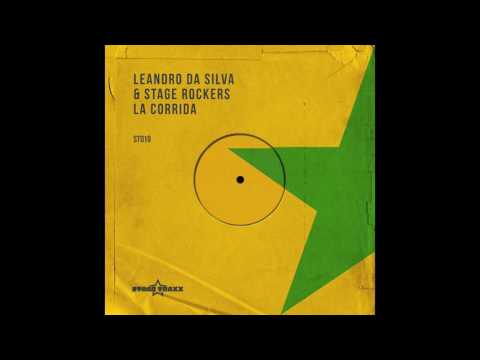 Leandro da Silva & Stage Rockers - La Corrida (Radio Edit)