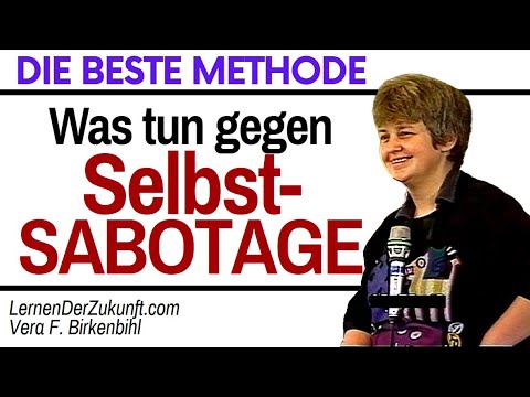 End self-sabotage - The BEST method | Vera F Birkenbihl Self-management #22