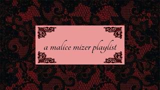 ~ a malice mizer playlist ~