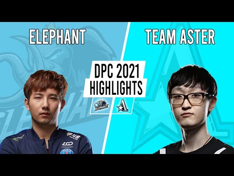 ELEPHANT VS TEAM ASTER l DPC 2021: S1 - China Upper Division