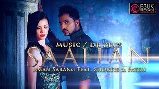 [E3UK Records] Saahan - Dr Zeus & Aman Sarang Ft. Shortie & Fateh - Official Video