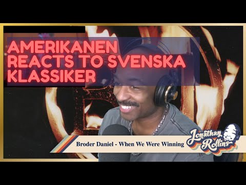 Amerikanen Reacts to Svenska Klassiker: Broder Daniel - When We Were Winning